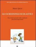 Gli Screenings Scolastici: Descrizione generale delle condizioni funzionali degli alunni