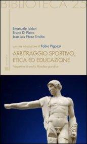 Arbitraggio sportivo, etica ed educazione. Prospettive di analisi filosofico-giuridica