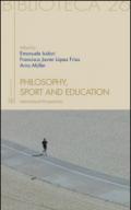 Philosophy, sport and education. International Perspectives