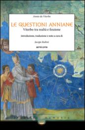 Le questioni anniane. Viterbo tra realtà e finzione