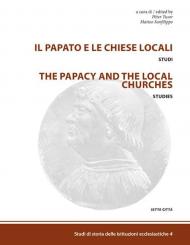 Il papato e le chiese locali. Studi-The papacy and the local churches. Studies