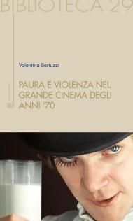 Paura e violenza nel grande cinema degli anni '70