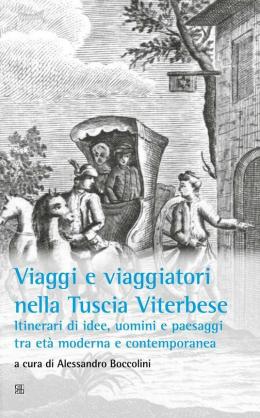 Viaggi e viaggiatori nella Tuscia Viterbese :: SetteCittà