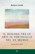 Il dialogo tra le arti in Portogallo nel XX secolo. Pessanha, Pessoa, Almada