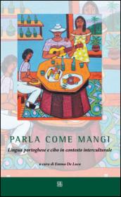 Parla come mangi: Lingua portoghese e cibo in contesto interculturale