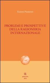 Problemi e prospettive della ragioneria internazionale