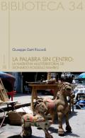 La palabra sin centro: la narrativa multiterritorial del Leonardo Rossello Ramírez