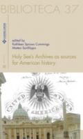 Holy see's archives as sources for American history. Ediz. italiana e inglese