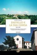 Fastello e la sua chiesa 1931-1947. Cronistoria-diario della vicaria curata di Santa Lucia Filippini in Fastello