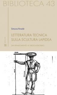 Letteratura tecnica sulla scultura lapidea. Dal Rinascimento al Neoclassicismo