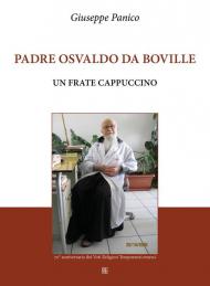 Padre Osvaldo da Boville. Un frate cappuccino