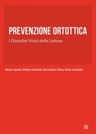 Prevenzione ortottica. I disordini visivi della lettura