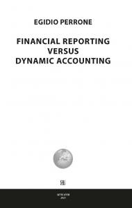 Financial reporting versus dynamic accounting