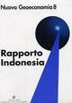 Rapporto Indonesia. Un gigante in marcia