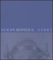Steak & steel