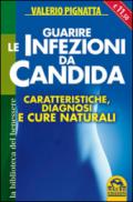 Guarire le infezioni da Candida (Biblioteca del benessere)