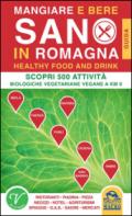 Mangiare e bere sano in Romagna. 500 attività biologiche, vegetariane e vegane a Km0