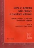 Storia e memoria nelle riletture e riscritture letterarie-Histoire, mémoire et relectures et reécritures littéraires