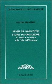 Storie di fondazione, storie di formazione. La donna e lo schiavo nella Cuba dell'Ottocento