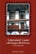 «Culteranismo» e teatro nella Spagna del Seicento