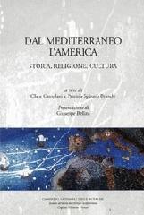 Dal Mediterraneo all'America. Storia, religione, cultura