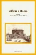 Alfieri a Roma. Atti del Congresso nazionale. Roma 27-29 novembre 2003