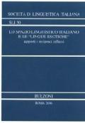 Lo spazio linguistico italiano e le «lingue esotiche». Rapporti e reciproci influssi