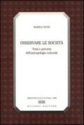 Osservare le società. Temi e percorsi dell'antropologia culturale