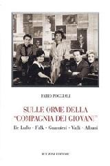 Sulle orme della «compagnia dei giovani»