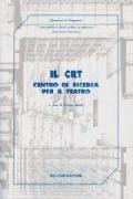 Il CTR. Centro di ricerca per il teatro. Settimana del teatro 16-20 maggio 2005