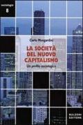 La società del nuovo capitalismo. Un profilo sociologico