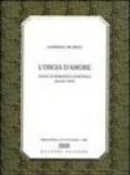 L'orgia d'amore. Saggi di semantica dantesca. 4ª serie
