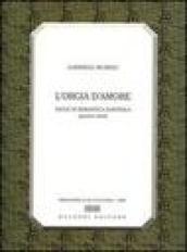 L'orgia d'amore. Saggi di semantica dantesca. 4ª serie