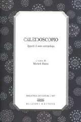 Caleidoscopio. Appunti di socio-antropologia