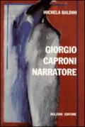 Giorgio Caproni narratore