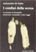 I confini della scena. La fortuna di Pirandello attraverso «comoedia» e altri saggi