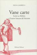 Vane carte. Scritti su Molière e il teatro francese del Seicento