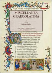 Miscellanea graecolatina. Ediz. italiana, greca e greca antica. 1.