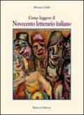 Come leggere il Novecento letterario italiano