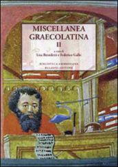 Miscellanea graecolatina. Ediz. italiana, greca e greca antica. 2.