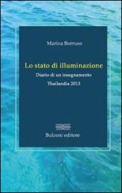 Lo stato di illuminazione. Diario di un insegnamento. Thailanda 2013