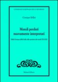 Mondi perduti nuovamente interpretati