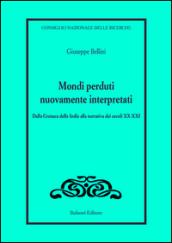 Mondi perduti nuovamente interpretati