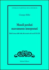 Mondi perduti nuovamente interpretati