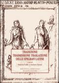 Tradizione trasmissione traslazione delle epigrafi latine