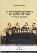 La regolazione economica dei sistemi portuali