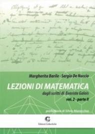 Lezioni di matematica dagli scritti di Evariste Galois. Vol. 2\2