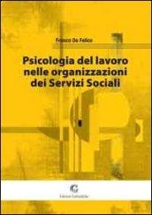 Psicologia del lavoro nelle organizzazioni dei servizi sociali