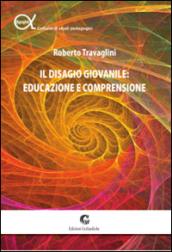 Il disagio giovanile. Educazione e comprensione