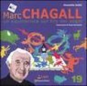 Marc Chagall. Un equilibrista sul filo dei sogni. Ediz. illustrata